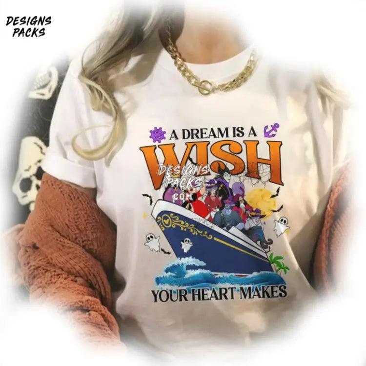 A Dream Is Wish Your Heart Makes Villains Sublimation Design Cartoon Halloween On The High Seas