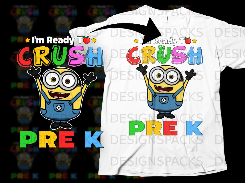 Minion character with arms raised, "I'm Ready To Crush Pre-K" text.