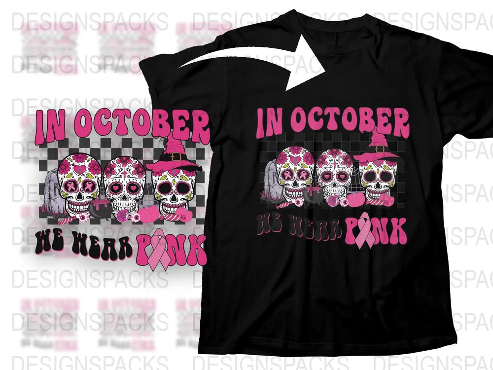 In October We Wear Pink Skull T-Shirt, Breast Cancer Awareness Month Tee, Unisex Black Shirt with Pink Graphics