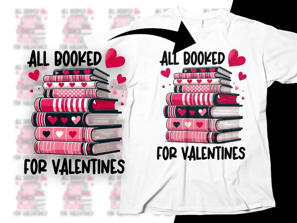 All Booked for Valentines t-shirt design with heart-patterned books and red hearts