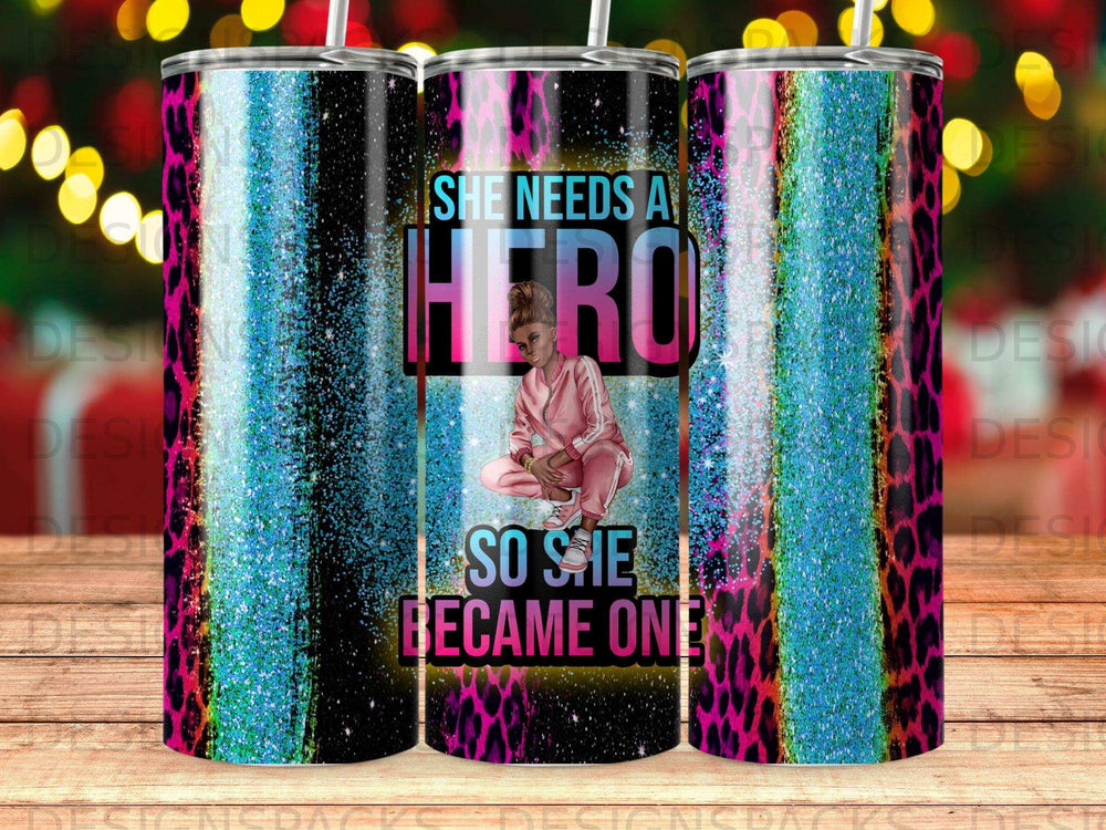 Woman in pink tracksuit with "SHE NEEDS A HERO SO SHE BECAME ONE" text.