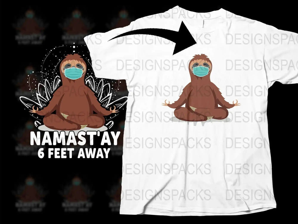 Namast'ay 6 Feet Away T-Shirt, Funny Sloth Yoga Meditation Tee, Social Distancing Graphic Shirt, Unisex Adult Clothing