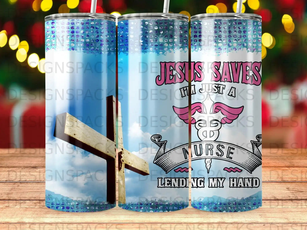 Tumbler with "Jesus Saves, Nurse Lending My Hand" text and cross design.