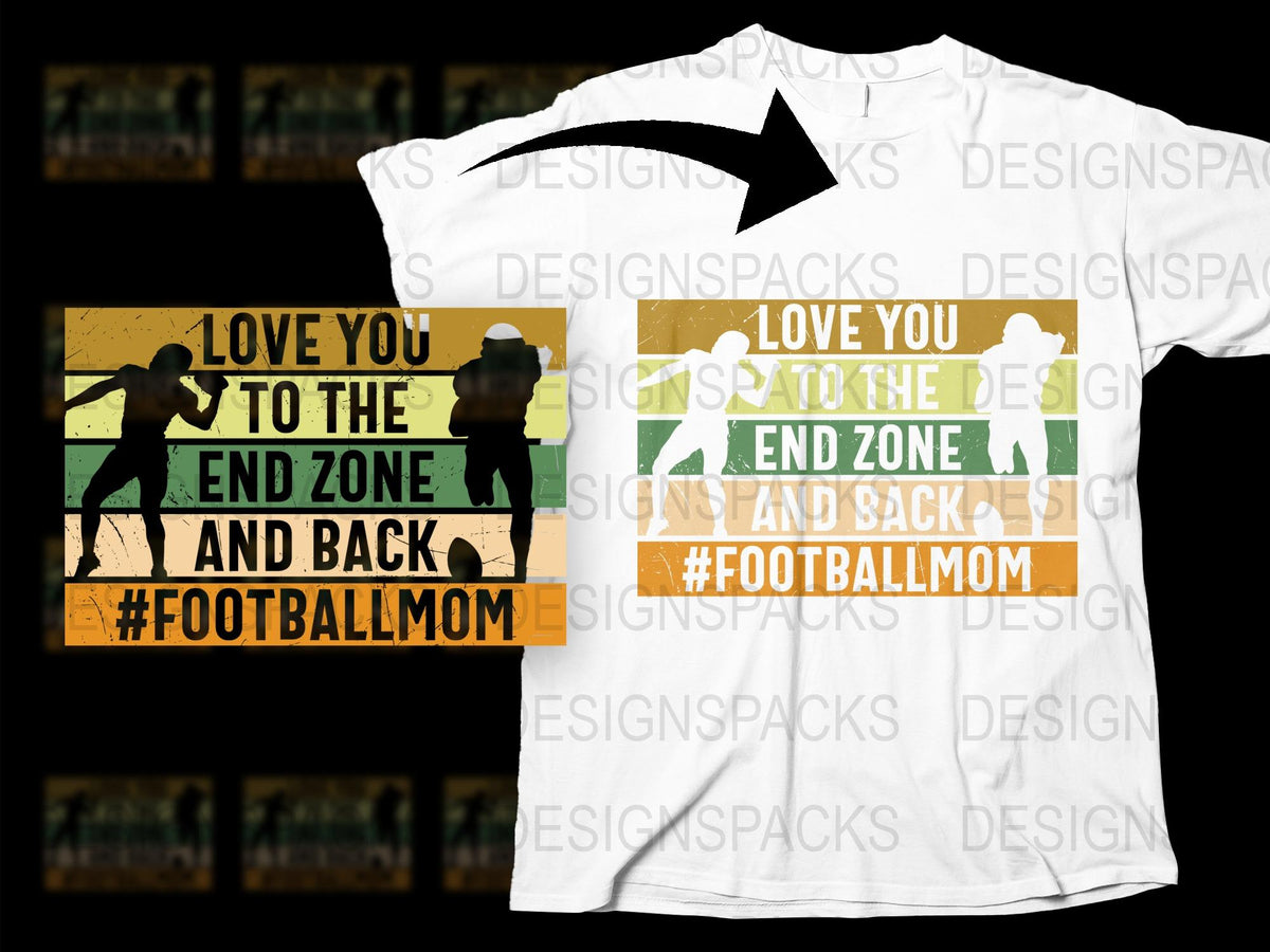 Football Mom T-Shirt, Love You to The End Zone and Back, Sports Tee, Gift for Moms, Graphic Shirt for Women, Football Season Apparel