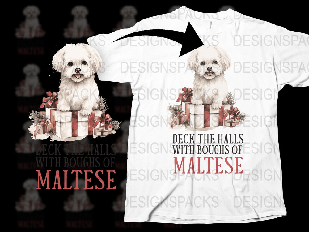 Maltese Dog Christmas T-Shirt, Deck the Halls with Boughs of Maltese, Holiday Gift Tee for Dog Lovers, Festive Pet Apparel