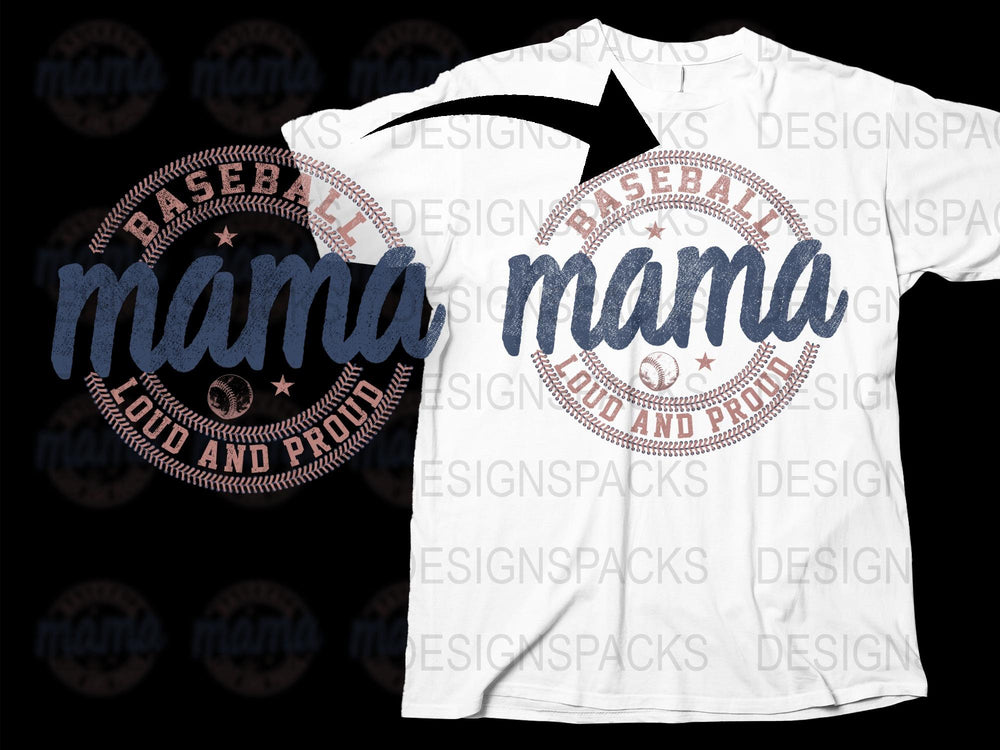 Baseball Mama T-Shirt, Proud and Loud Sports Mom Tee, Gift for Baseball Moms, Casual Wear