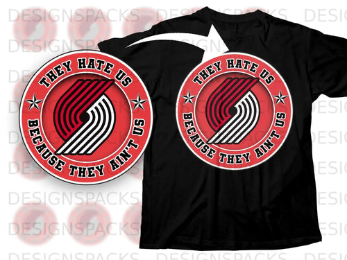 They Hate Us Because They Ain't Us Graphic Tee