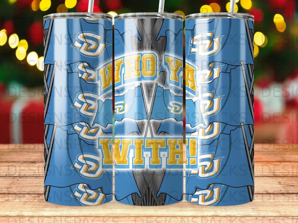 Blue and yellow tumbler with "Who Ya With!" text and repeated team logo.