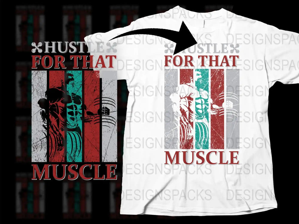 Hustle For That Muscle T-Shirt, Fitness Motivation Workout Tee, Colorful Gym Shirt, Athletic Apparel for Men and Women