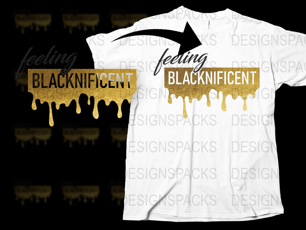 Blacknificent T-Shirt, Bold Gold Drip Graphic, Inspirational Fashion Statement, Unisex Tee Design