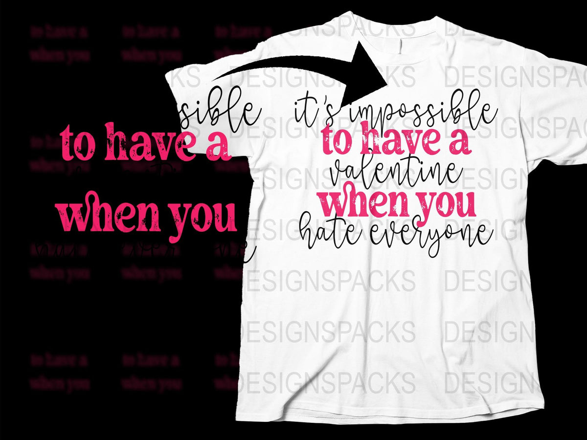 Funny Valentine's Day T-Shirt, Anti-Valentine Quote Tee, Sarcastic Holiday Shirt, Unisex Graphic Tee, Gift for Friend
