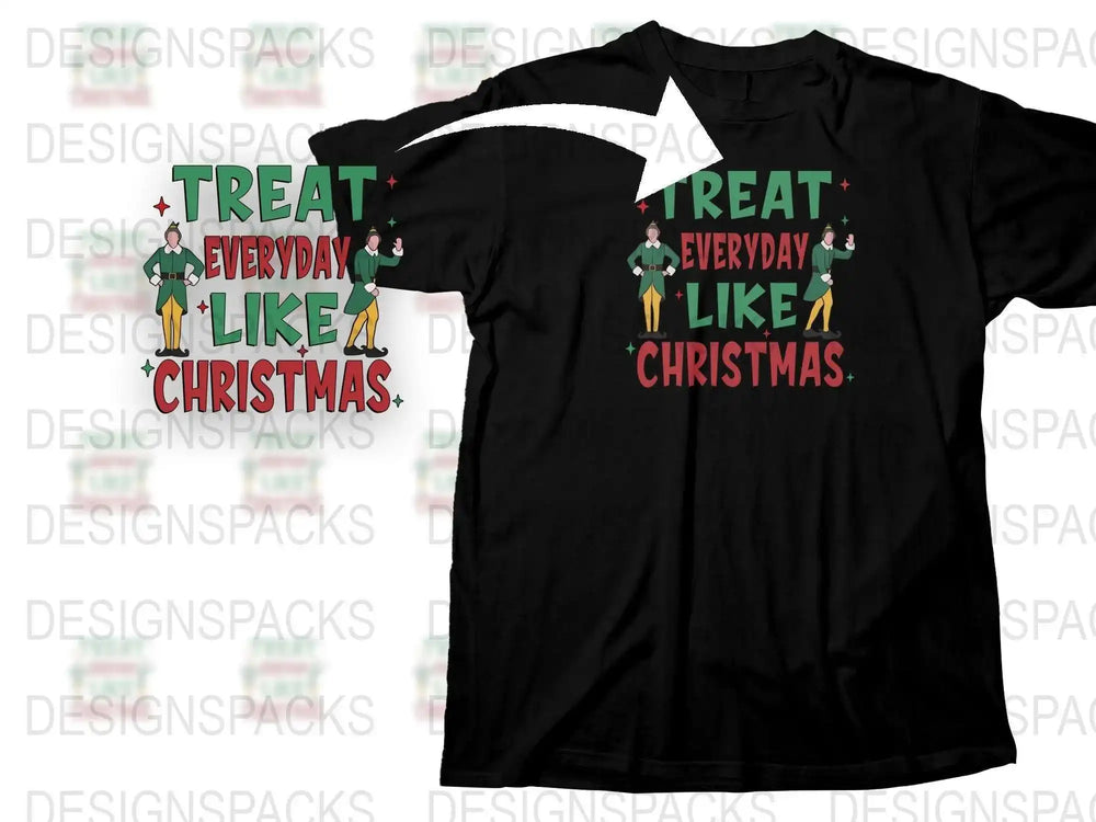 Holiday T-Shirt Treat Everyday Like Christmas Elf Graphic Tee Unisex Black Shirt
