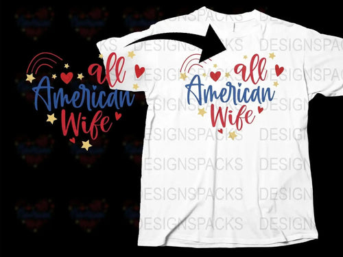 'All American Wife' T-Shirt, Patriotic Graphic Tee, Red Blue Hearts, Casual Women's Top, Perfect Gift for Her, USA Flag Colors