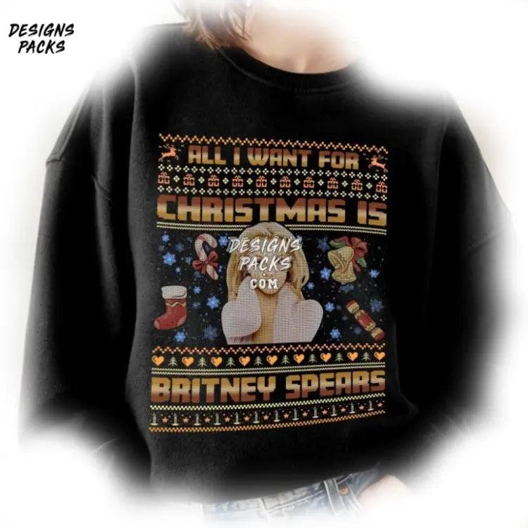 All I Want For Xmas Is Britney Spears Ugly Christmas Png Design