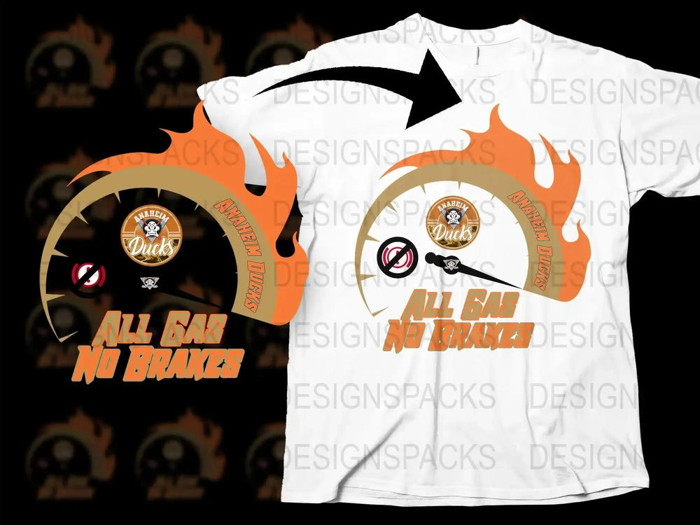 Anaheim Ducks All Gas No Brakes Graphic Png Digital Download