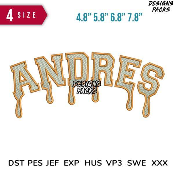 Embroidery design 'ANDRES' in 4 sizes, drip effect, PES DST JEF formats, print-ready for custom apparel