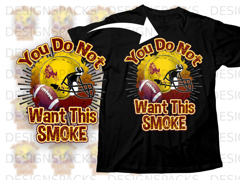 Black t-shirt with "You Do Not Want This Smoke" text and football graphics.