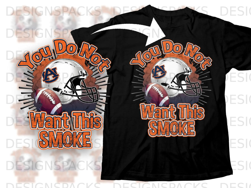 Black t-shirt graphic with football helmet, football, and text "You Do Not Want This Smoke".