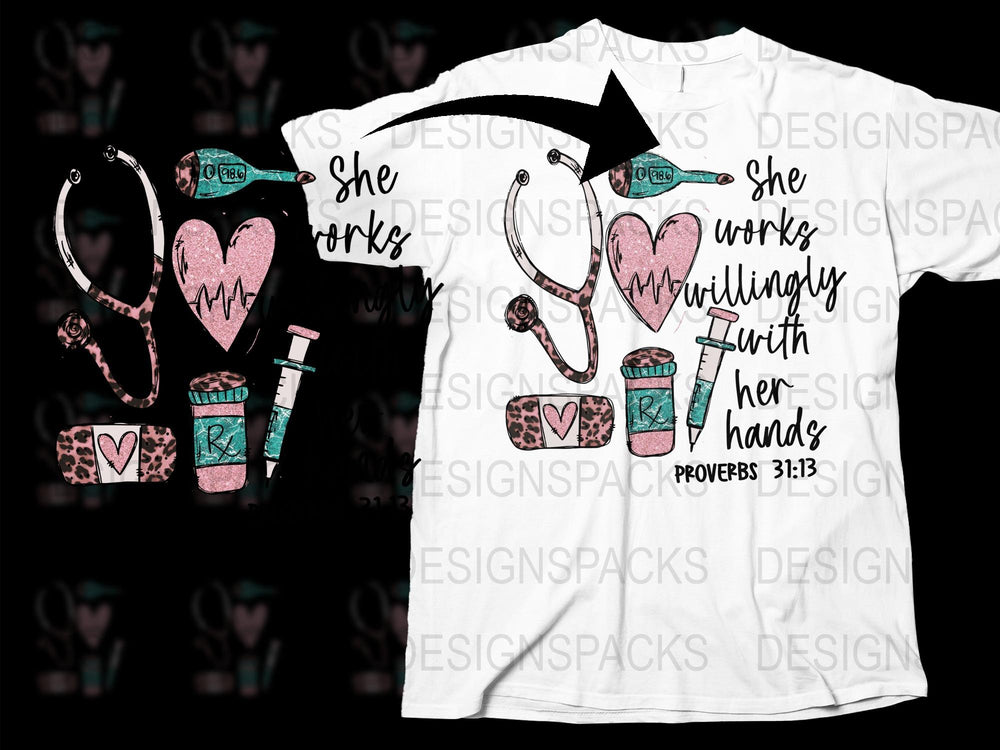 Nurse Themed Graphic T-Shirt, Proverbs 31:13, Medical Equipment Tee, Heart Stethoscope Design Shirt