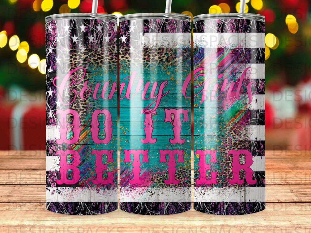 Tumbler with "Country Girls Do It Better" text and distressed flag design.