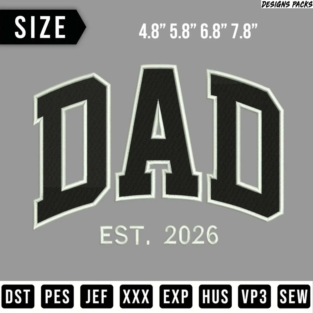 "DAD EST. 2026" embroidered design with file format options.
