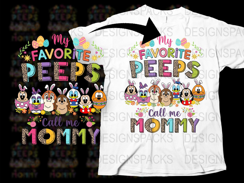 My Favorite Peeps Call Me Mommy Easter T-Shirt, Cute Bunny Faces Family Matching Shirt