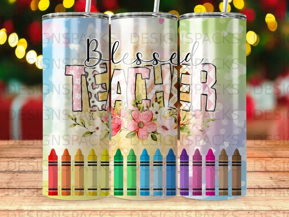 Three tumblers with "Blessed Teacher" and crayon graphics.