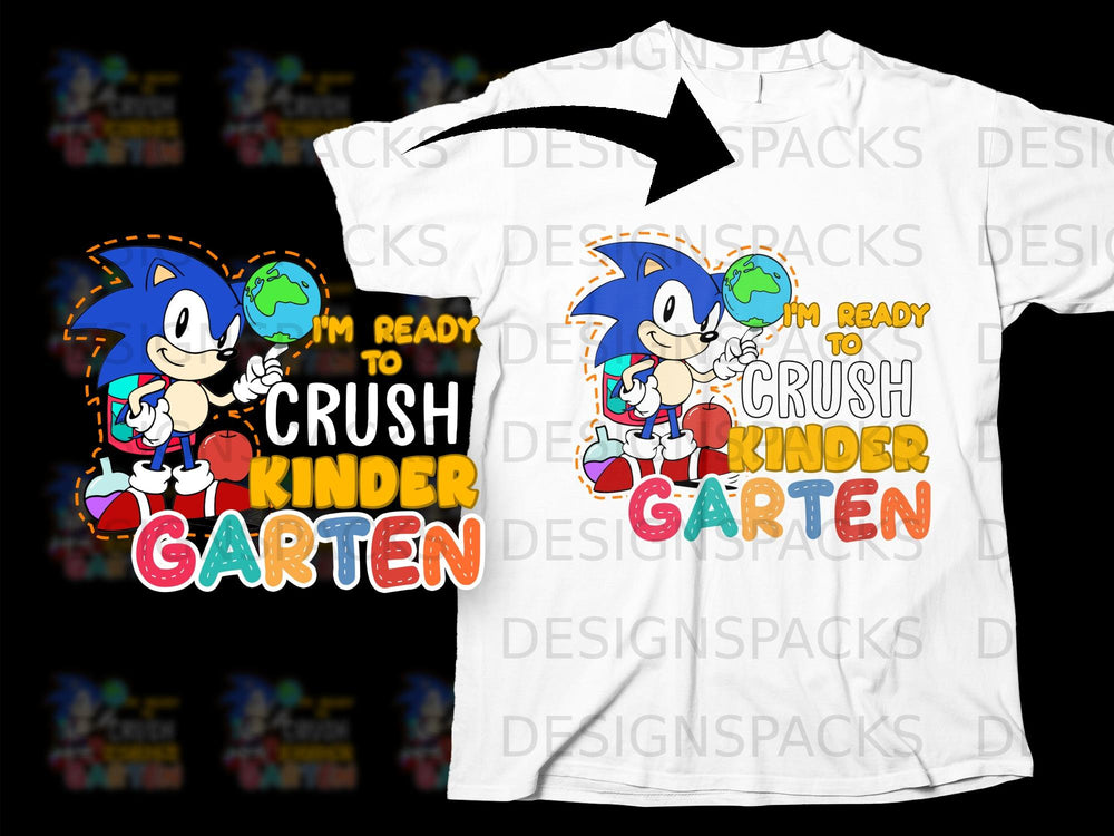 Sonic holding an Earth saying "I'm Ready to Crush Kindergarten".