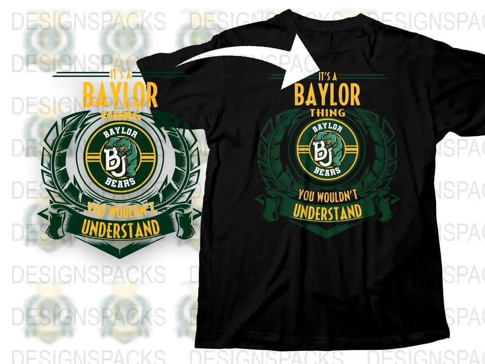 Baylor University Bears T-Shirt, Black Cotton Tee, College Fan Apparel, It's a Baylor Thing You Wouldn't Understand