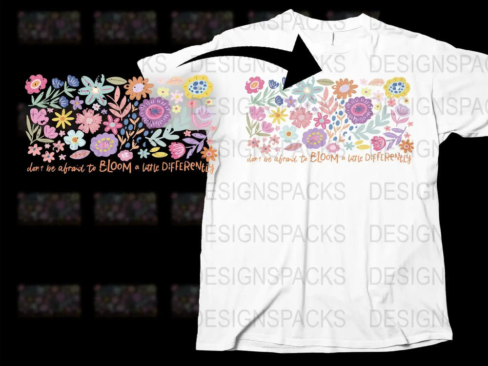 Floral Graphic T-Shirt, Inspirational Quote, Colorful Boho Flowers, Women's Fashion Tee, Bloom Differently Design