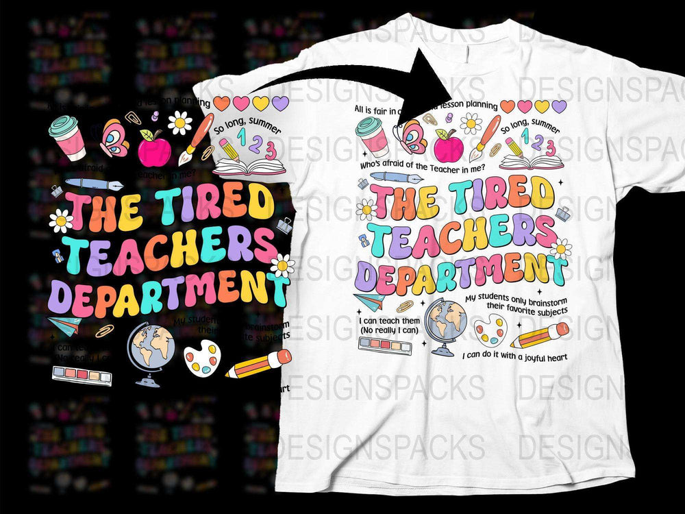 Teacher Appreciation T-Shirt, Colorful Graphic Tee, The Tired Teachers Department, Fun School Supplies Design