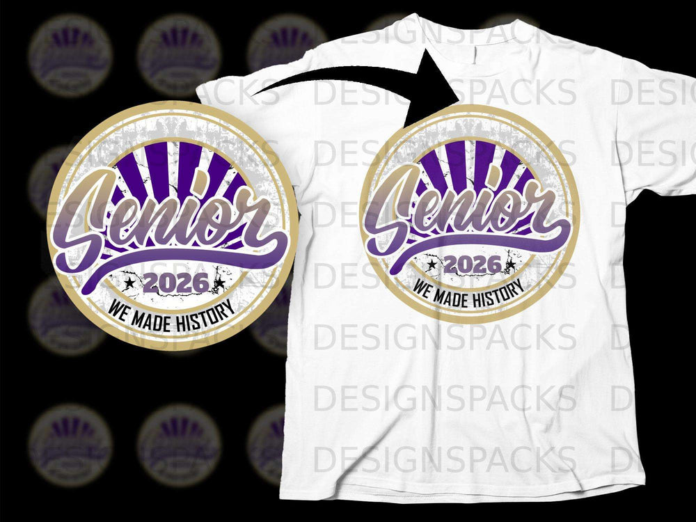 Senior 2026 We Made History emblem on a white t-shirt mockup.