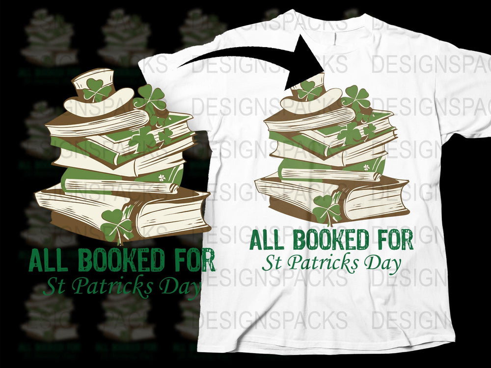 St Patrick's Day T-Shirt, All Booked for St Paddy's Day, Clover Books Graphic Tee, Irish Holiday Celebration Shirt, Unisex Fit