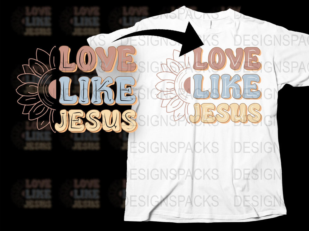 Love Like Jesus T-Shirt, Christian Sunflower Graphic Tee, Inspirational Quote Shirt, Unisex White Top