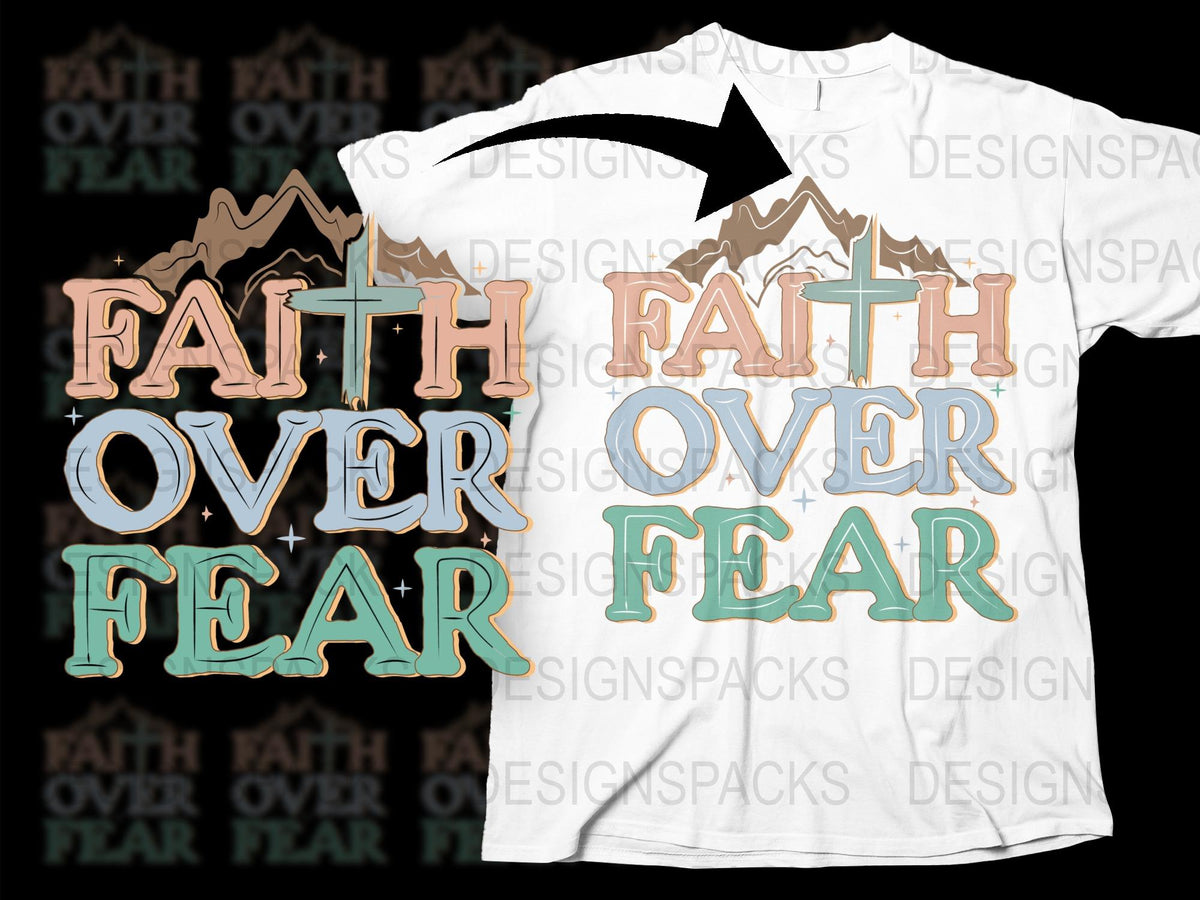 Faith Over Fear T-Shirt, Christian Inspirational Tee, Mountain Graphic, Spiritual Clothing, Religious Gift, Unisex Fashion Shirt