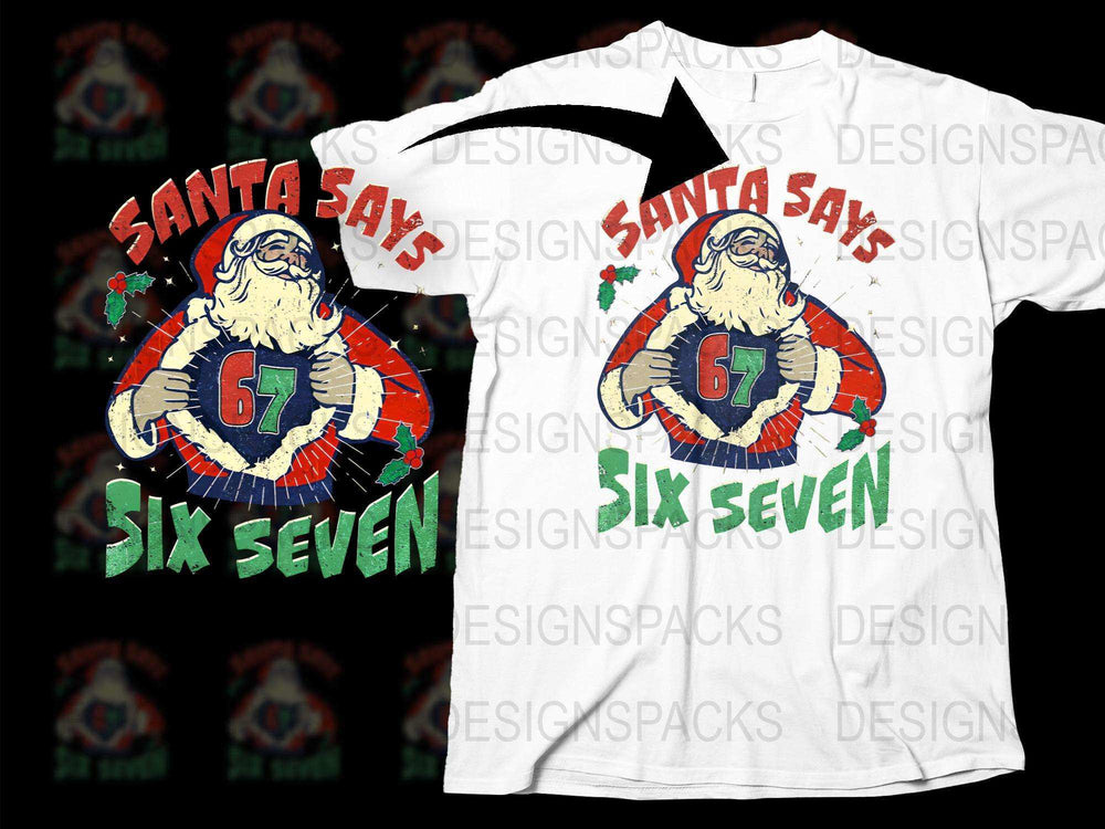 Santa Says Six Seven Festive Christmas T-Shirt, Holiday Graphic Tee, Vintage Style Santa Claus Shirt, Gift Idea
