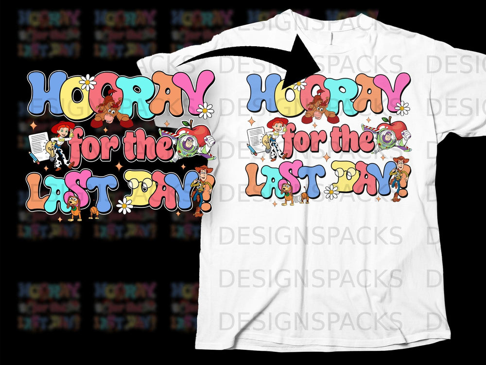 "Hooray for the last day" text with Toy Story characters and school supplies.