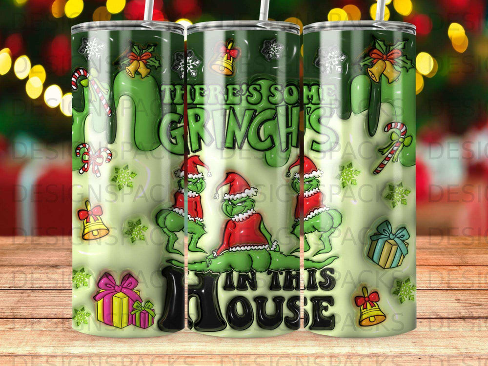 Grinch character with "There's Some Grinch In This House" text on a tumbler.