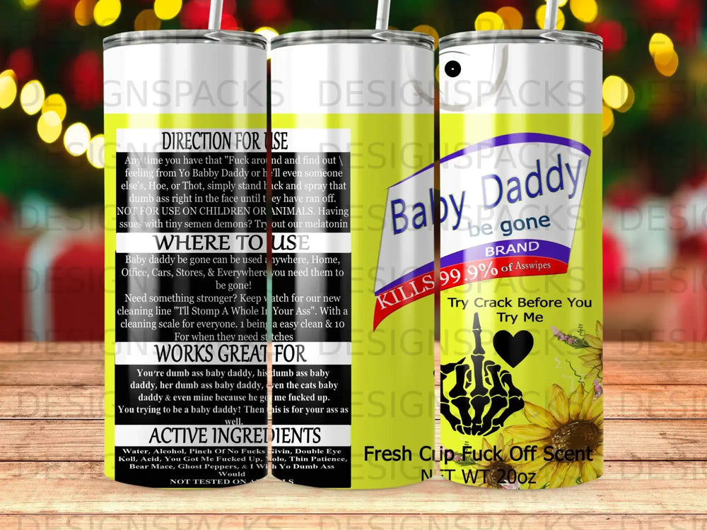 Baby Daddy Be Gone spray with "Fuck Off Scent" warning.