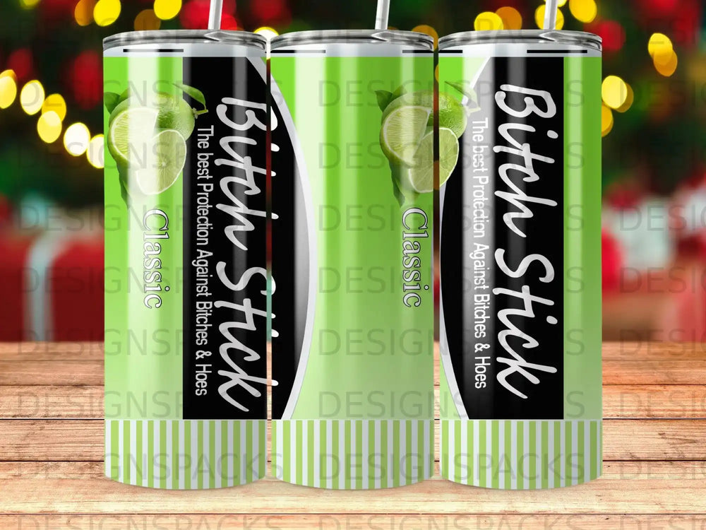 Tumbler with "Bitch Stick" and "Classic" text on a green and white striped background.