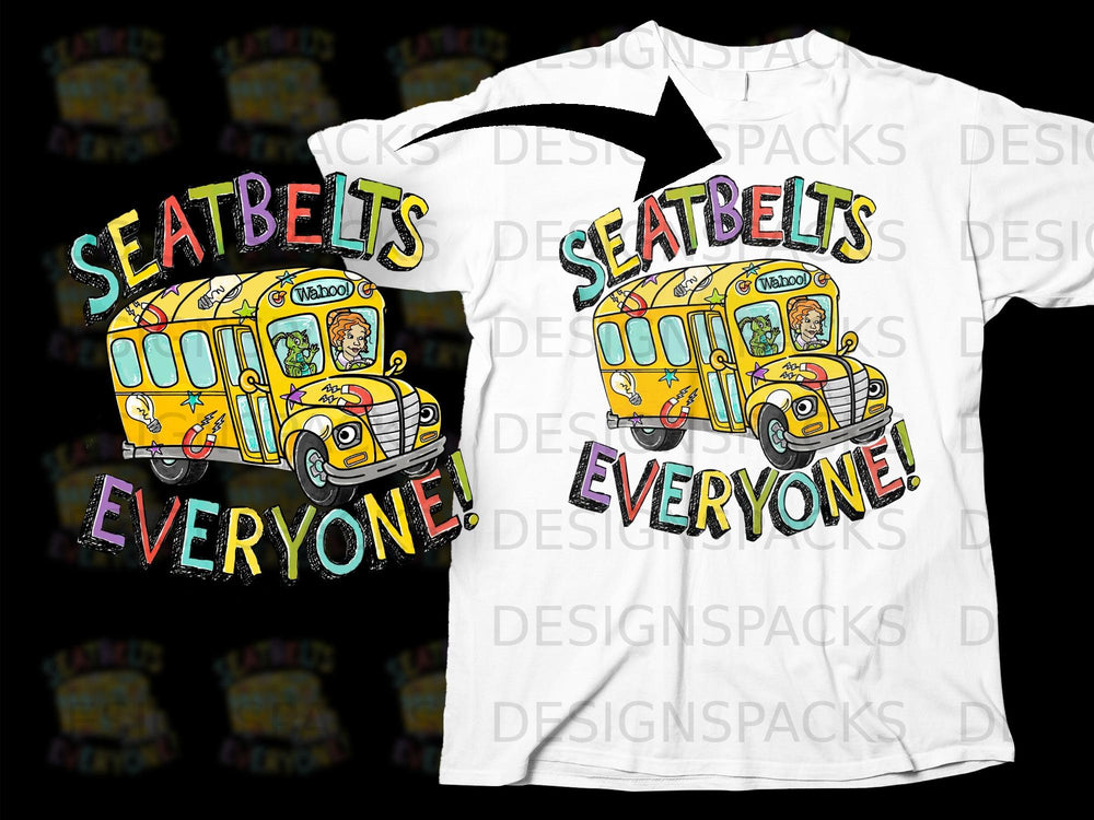 Yellow school bus with kids and text "Seatbelts Everyone!".