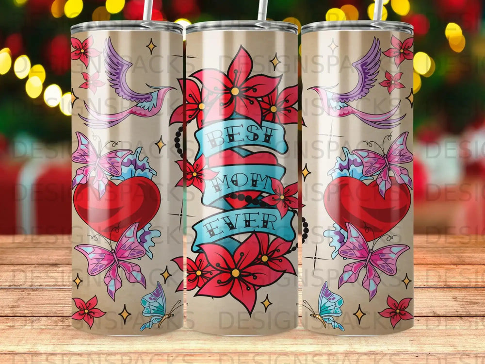 Tumbler with "Best Mom Ever" and floral heart design.
