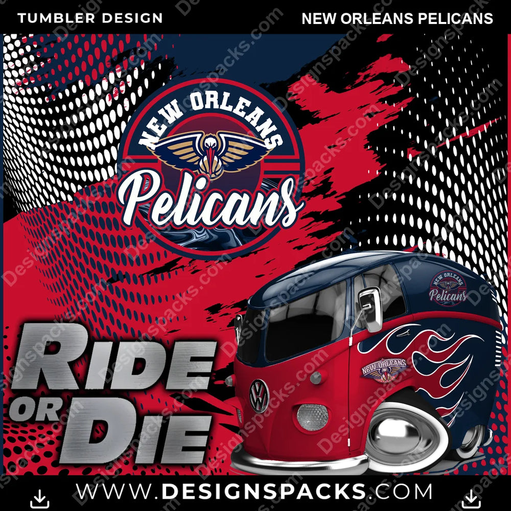 Basketball Ride or Die New Orleans Pelicans NBA Basketball Tumbler Digital Wrap Design Download