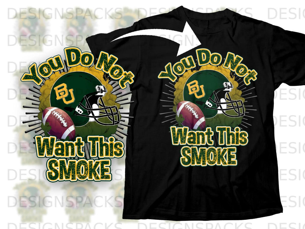 Black t-shirt with "You Do Not Want This Smoke" text and football graphics.