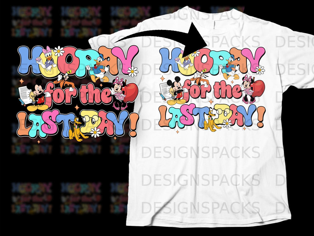 Mickey and friends celebrate "Hooray for the Last Day!" on a t-shirt design.