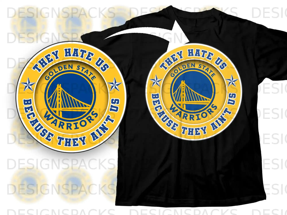 They Hate Us Because They Ain't Us Golden State Warriors Shirt