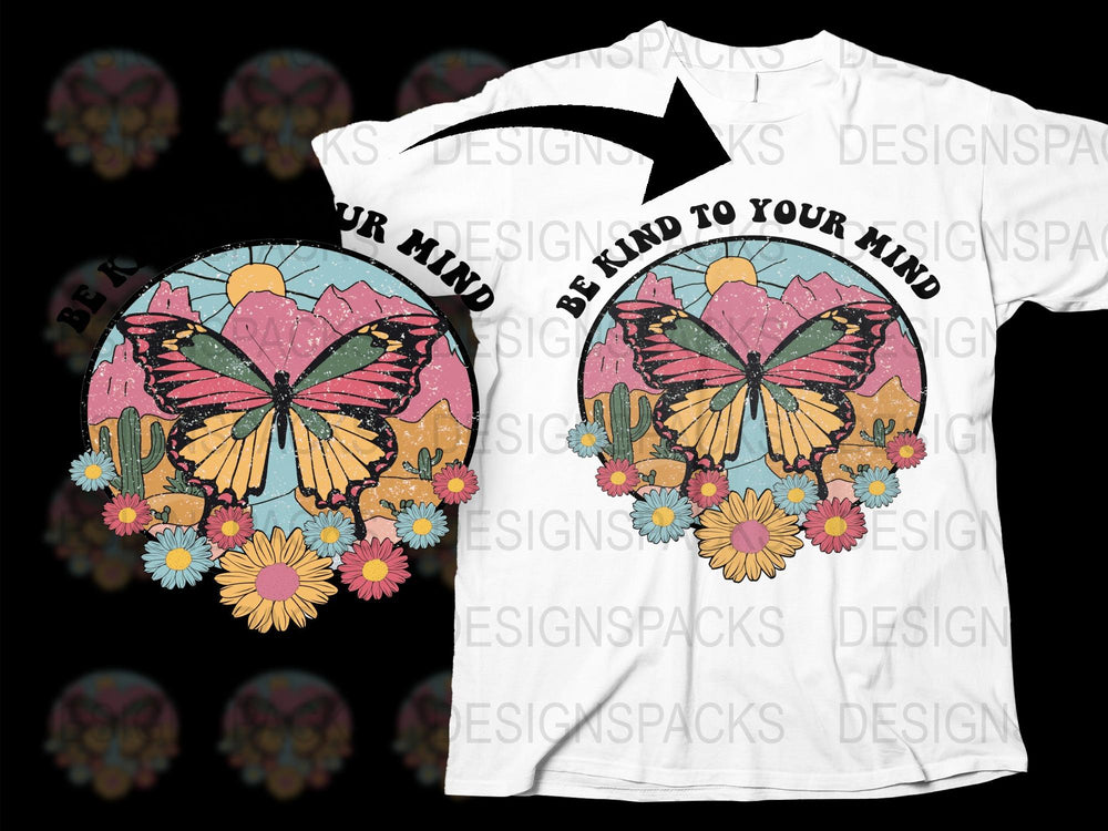 Butterfly Graphic T-Shirt, Be Kind To Your Mind Motivational Tee, Colorful Floral Design, Inspirational Quote Shirt, Casual Wear