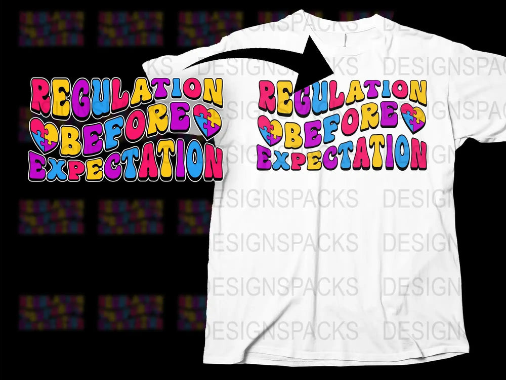Colorful Regulation Before Expectation T-Shirt, Unisex Graphic Tee, Bold Statement Shirt