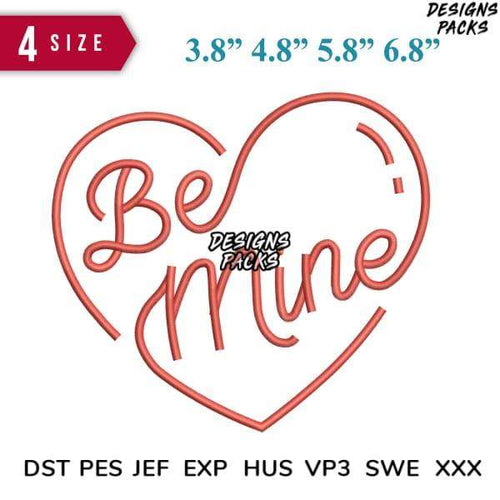 Be Mine heart design in 4 sizes, embroidery formats DST PES JEF EXP HUS VP3 SWE XXX