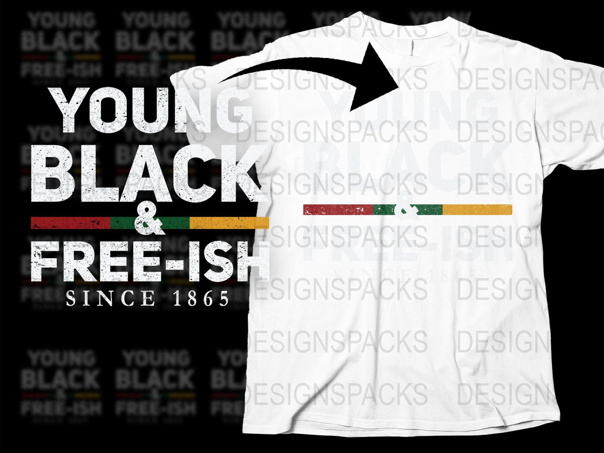Young Black and Free-ish Since 1865 T-Shirt, Juneteenth Celebration Tee, Unisex Freedom Shirt